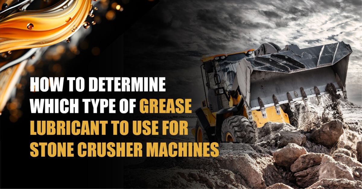 You are currently viewing How to determine the suitable type of grease to use for Stone Crusher Machines